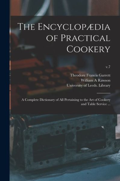 Cover for Rawson William A Rawson · The Encyclopædia of Practical Cookery (Paperback Book) (2021)