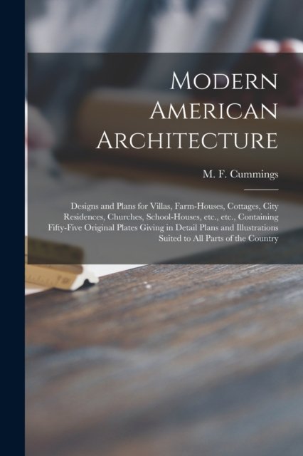 Cover for M F (Marcus Fayette) 183 Cummings · Modern American Architecture (Paperback Book) (2021)