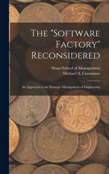 Cover for Sloan School of Management · Software Factory Reconsidered (Buch) (2022)