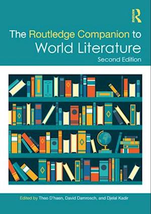The Routledge Companion to World Literature - Routledge Literature Companions - - Books - Taylor & Francis Ltd - 9781032137438 - April 14, 2025