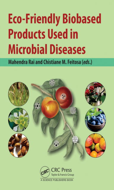 Cover for Mahendra Rai · Eco-Friendly Biobased Products Used in Microbial Diseases (Hardcover Book) (2022)