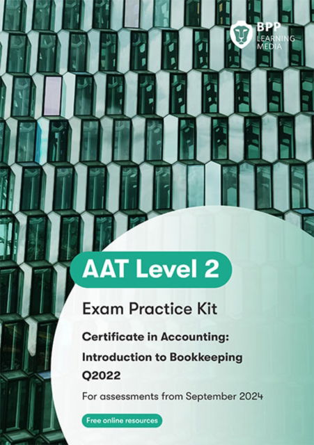 AAT Introduction to Bookkeeping: Exam Practice Kit - BPP Learning Media - Kirjat - BPP Learning Media - 9781035516438 - maanantai 17. kesäkuuta 2024