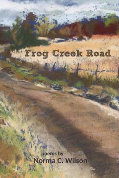 Cover for Norma C Wilson · Frog Creek Road (Paperback Book) (2019)