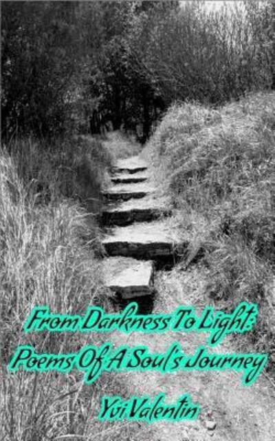Cover for Yvi Valentin · From Darkness To Light (Paperback Bog) (2019)