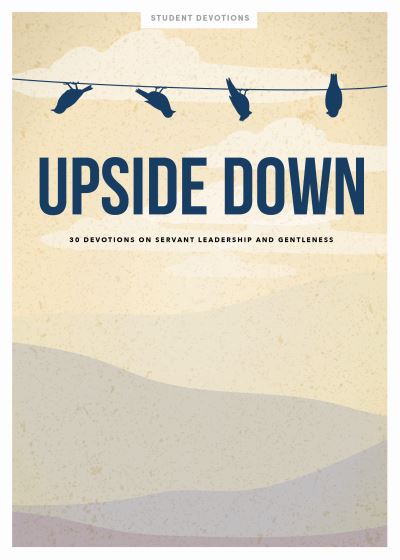 Cover for Lifeway Students · Upside Down - Teen Devotional (Paperback Book) (2021)