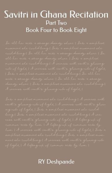 Savitri in Ghana Recitation - Ry Deshpande - Books - Independently Published - 9781092144438 - March 29, 2019
