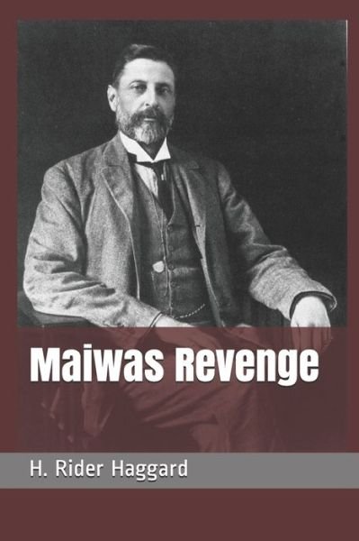 Cover for H. Rider Haggard · Maiwas Revenge (Paperback Book) (2019)