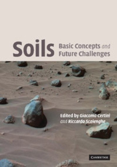 Cover for Scalenghe, Riccardo (Senior Lecturer, Universita degli Studi, Palermo, Italy) · Soils: Basic Concepts and Future Challenges (Paperback Bog) (2012)