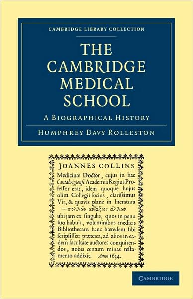 Cover for Humphrey Davy Rolleston · The Cambridge Medical School: A Biographical History - Cambridge Library Collection - Cambridge (Paperback Book) (2009)