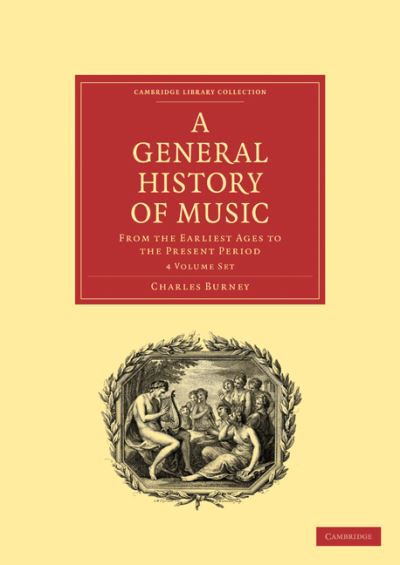 Cover for Charles Burney · General History of Music 4 Volume Paperback Set (Paperback Book) (2010)