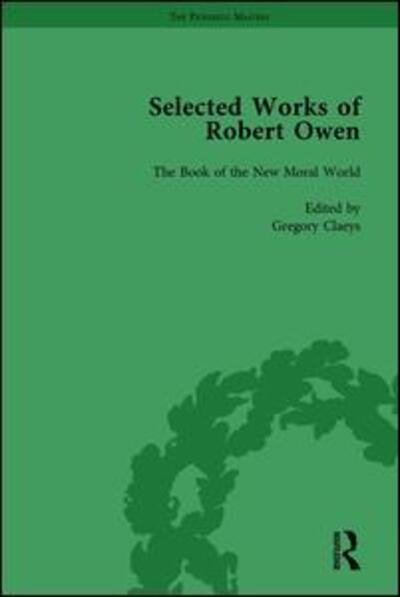 Cover for Gregory Claeys · The Selected Works of Robert Owen vol III - The Pickering Masters (Hardcover bog) (1993)