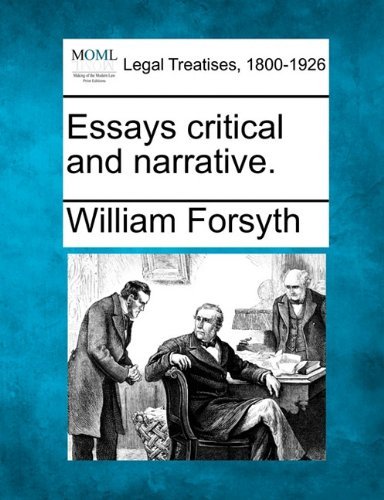 Cover for William Forsyth · Essays Critical and Narrative. (Paperback Book) (2010)