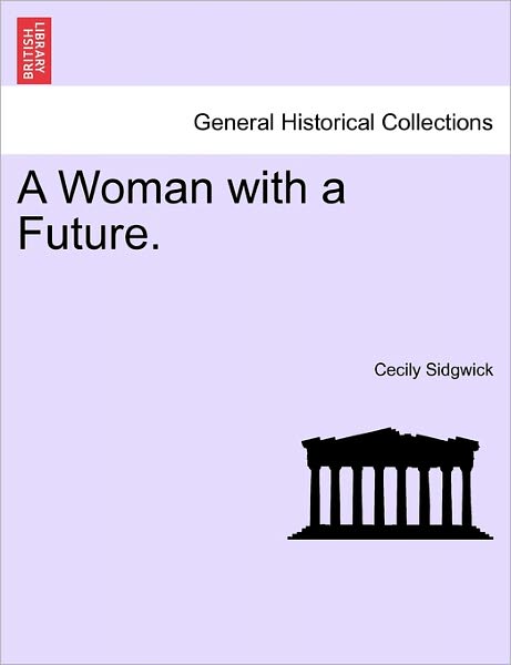 Cover for Cecily Sidgwick · A Woman with a Future. (Paperback Book) (2011)