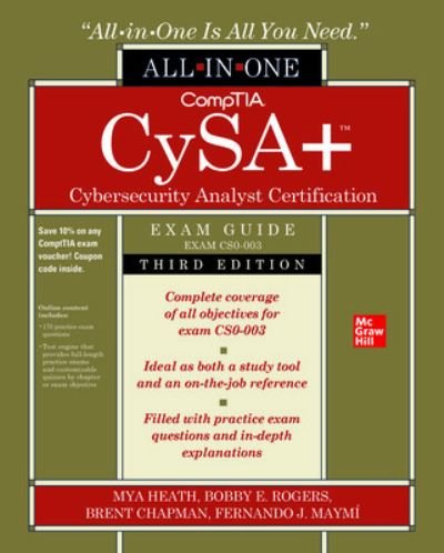 CompTIA CySA+ Cybersecurity Analyst Certification All-in-One Exam Guide, Third Edition (Exam CS0-003) - Mya Heath - Boeken - McGraw-Hill Education - 9781265452438 - 12 januari 2024