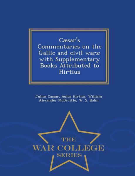 Cover for Julius Caesar · C Sar's Commentaries on the Gallic and C (Paperback Bog) (2015)