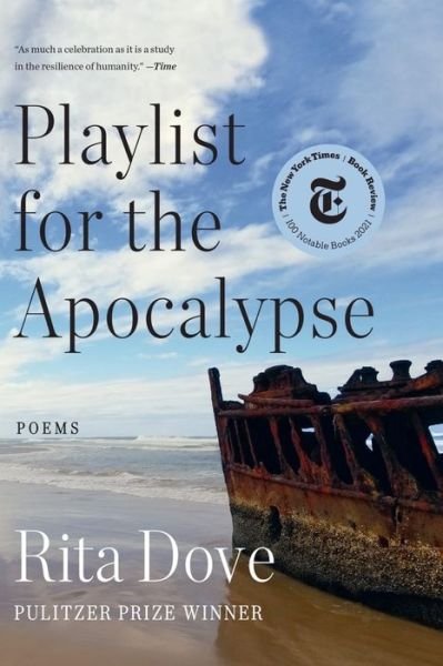 Cover for Dove, Rita (University of Virginia) · Playlist for the Apocalypse: Poems (Paperback Book) (2023)