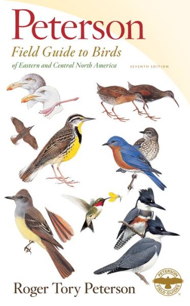 Cover for Roger Tory Peterson · Peterson Field Guide To Birds Of Eastern &amp; Central North America, Seventh Ed. - Peterson Field Guides (Hardcover Book) (2020)