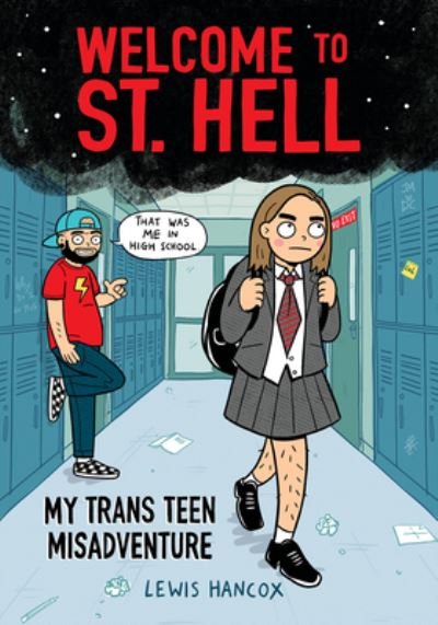 Cover for Lewis Hancox · Welcome to St. Hell: My Trans Teen Misadventure: A Graphic Novel (Paperback Book) (2022)