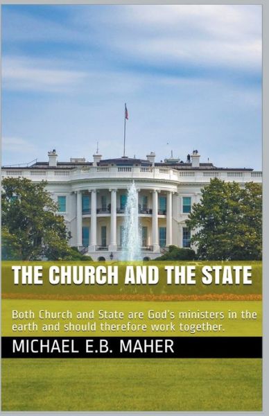 Cover for Michael E B Maher · The Church and the State (Paperback Book) (2020)