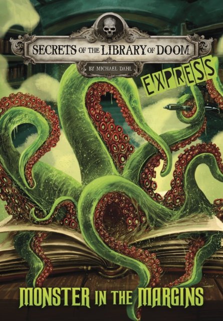 Monster in the Margins - Express Edition - Secrets of the Library of Doom - Express Editions - Dahl, Michael (Author) - Bøger - Capstone Global Library Ltd - 9781398253438 - 28. marts 2024