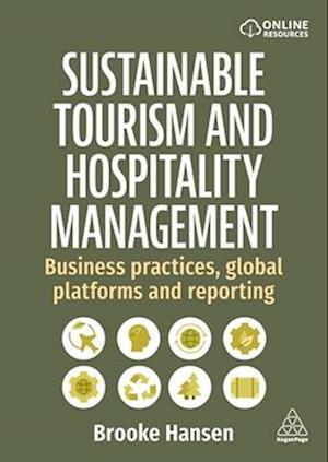 Cover for Dr Brooke Hansen · Sustainable Tourism and Hospitality Management: Business Practices, Global Platforms, and Reporting (Paperback Book) (2025)