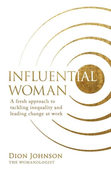 Cover for Dion Johnson · InfluenceHer The 7 Habits Every Woman Leader Needs to Inspire Change at Work (Book) (2020)