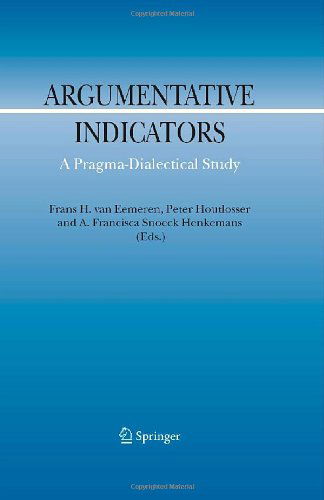 Cover for Frans H. van Eemeren · Argumentative Indicators in Discourse: A Pragma-Dialectical Study - Argumentation Library (Hardcover Book) [2007 edition] (2007)