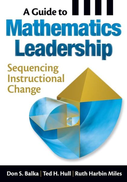 Cover for Don Balka · A Guide to Mathematics Leadership: Sequencing Instructional Change (Paperback Book) (2009)