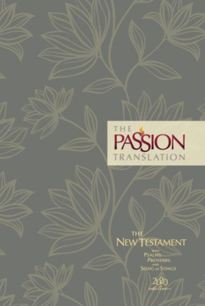 Cover for Brian Dr Simmons · The Passion Transaltion New Testament with Psalms Proverbs and Song of Songs (2020 Edn) Floral Hb (Hardcover Book) (2020)