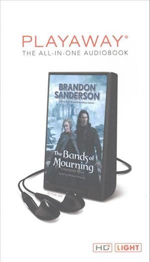 The Bands of Mourning - Brandon Sanderson - Other - MacMillan Audio - 9781427276438 - July 15, 2016