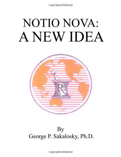 Cover for Ph.d. George P. Sakalosky · Notio Nova (Paperback Book) (2014)