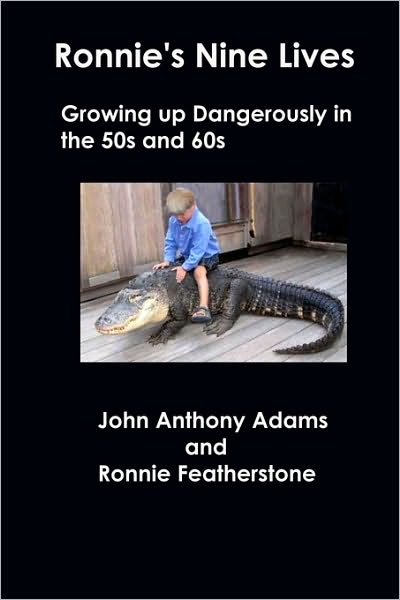 Cover for Ronnie Featherstone · Ronnie's Nine Lives: Growing Up Dangerously in the 50s and 60s (Paperback Book) (2008)