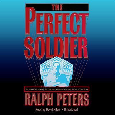 Cover for Ralph Peters · The Perfect Soldier (CD) (2013)