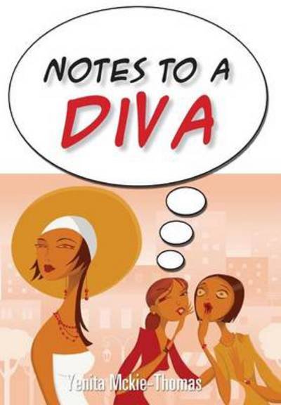 Cover for Yenita Mckie-thomas · Notes to a Diva (Hardcover bog) (2013)