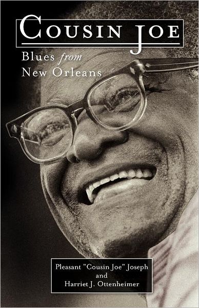 Cousin Joe: Blues from New Orleans - Pleasant Joseph - Books - Pelican Publishing Co - 9781455615438 - December 23, 2011