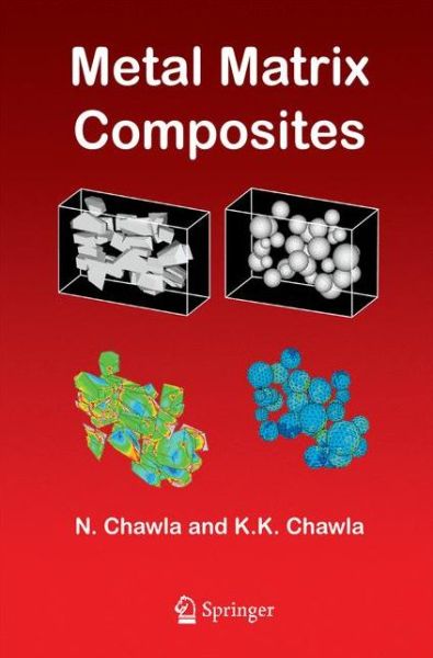 Cover for Nikhilesh Chawla · Metal Matrix Composites (Paperback Book) [2006 edition] (2014)