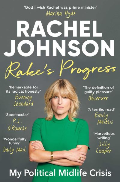 Cover for Rachel Johnson · Rake's Progress: My Political Midlife Crisis (Paperback Book) (2020)