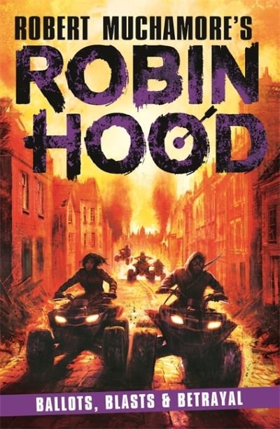 Cover for Robert Muchamore · Robin Hood 8: Ballots, Blasts &amp; Betrayal (Pocketbok) (2024)