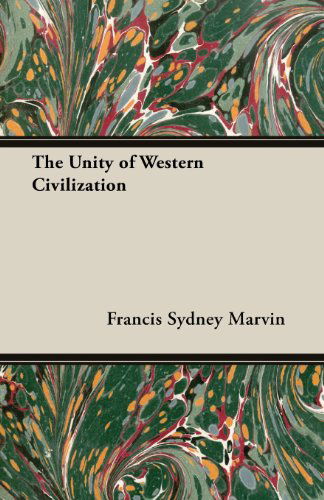 Cover for Francis Sydney Marvin · The Unity of Western Civilization (Paperback Book) (2013)