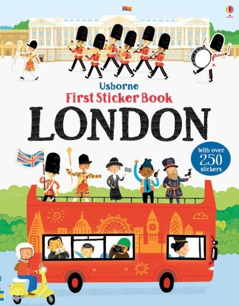 First Sticker Book London - First Sticker Books - James Maclaine - Livres - Usborne Publishing Ltd - 9781474933438 - 8 mars 2018