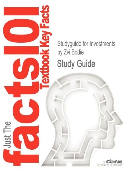 Cover for Zvi Bodie · Studyguide for Investments by Bodie, Zvi, Isbn 9780073530703 (Taschenbuch) (2012)