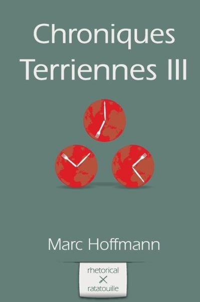 Cover for Yvan C Goudard · Chroniques Terriennes (Vol. 3) (Taschenbuch) (2013)