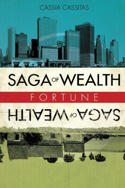 Cover for Cassia Cassitas · Saga of Wealth (Paperback Book) (2013)