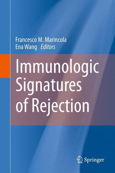 Cover for Francesco M Marincola · Immunologic Signatures of Rejection (Paperback Book) [2011 edition] (2014)