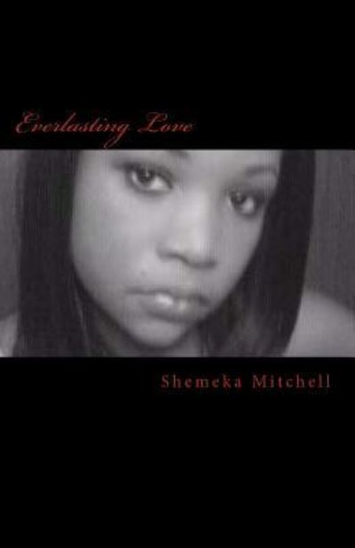 Cover for Shemeka Mitchell · Everlasting Love (Paperback Book) (2013)