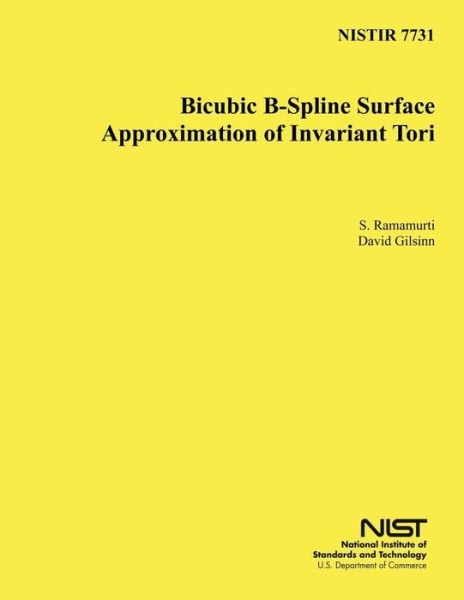 Cover for Department of Comemrce · Nistir 7731: Bicubic B-spline Surface Approximation of Invariant Tori (Paperback Bog) (2014)