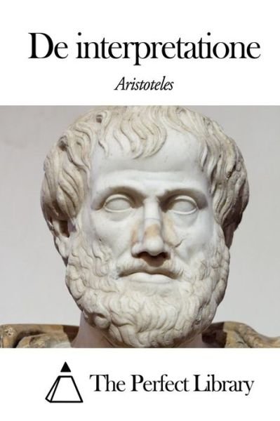 Cover for Aristoteles · De Interpretatione (Paperback Bog) [Latin edition] (2014)