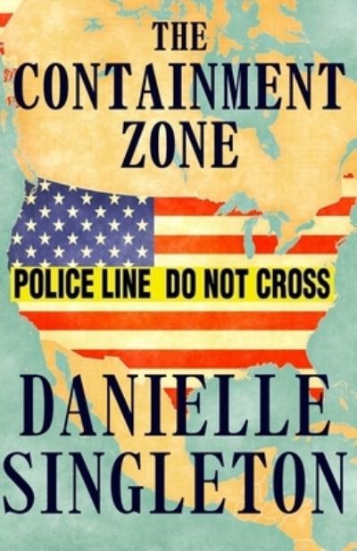 Cover for Danielle Singleton · The Containment Zone (Pocketbok) (2014)