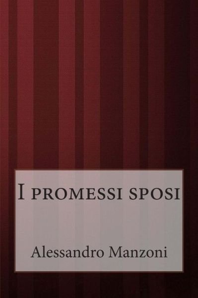 Cover for Alessandro Manzoni · I Promessi Sposi (Paperback Book) (2014)