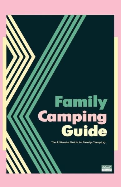 Cover for Don a Wright · Family Camping Guide: the Ultimate Guide to Family Camping (Taschenbuch) (2014)